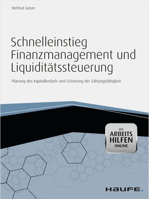 cover image of Schnelleinstieg Finanzmanagement und Liquiditätssteuerung--mit Arbeitshilfen online
